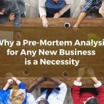 Why a Pre-Mortem Analysis for Any New Morgantown WV Business is a Necessity